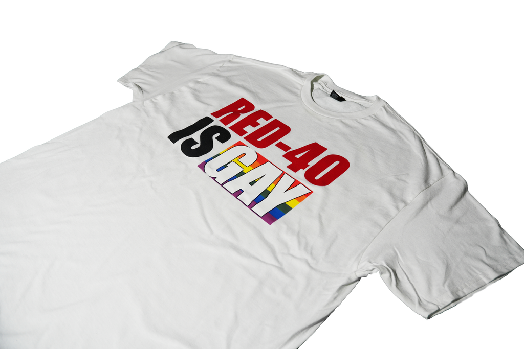 Red-40 is GAY (White)
